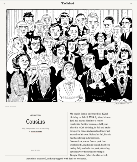 Screen capture of the opening paragraph of an essay Jay Neugeboren wrote intitled "Cousins." It appeared May 15, 2024 in Tablet Magazine. Included here is a wonderful black and white drawing of a large number of people--seated as in a family portrait.The artist is Sammy Markham.